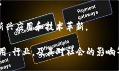 区块链技术是一个复杂而多层次的主题，涉及多