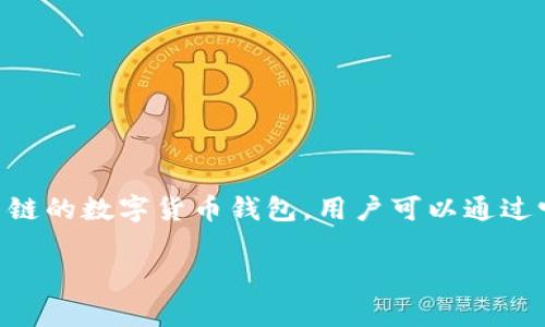 TokenPocket钱包是由一家名为TokenPocket团队的公司开发和维护的。TokenPocket是一款支持多链的数字货币钱包，用户可以通过它管理各种加密资产。由于其开放性和用户友好的界面，TokenPocket受到了全球范围内用户的欢迎。

如果你想深入了解TokenPocket或者有其他相关的问题，欢迎继续提问！