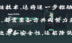 区块链金融机制是指利用区块链技术来构建和实